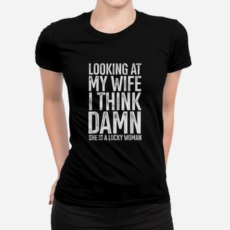 My Wife Is A Lucky Woman Wife Themed Gift Husbands Gift Women T-shirt - Seseable