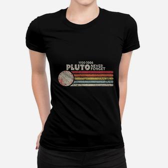 Never Forget Pluto Retro Style Funny Space Science Ladies Tee - Seseable