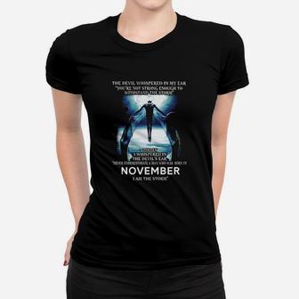 Never Underestimate A Man Who Was Born In November I'm The Storm Ladies Tee - Seseable