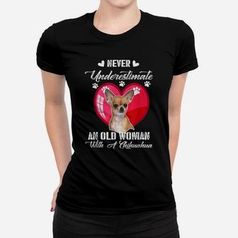 Never Underestimate An Old Woman With A Chihuahua Dog Lover Ladies Tee - Seseable