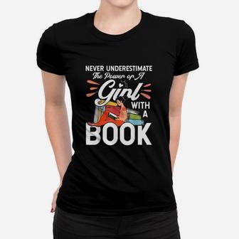 Never Underestimate The Power Of A Girl With A Book Ladies Tee - Seseable