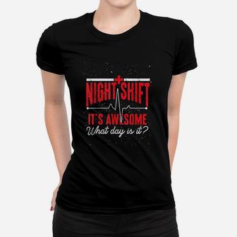 Nightshift Is Awesome Nurse, funny nursing gifts Ladies Tee - Seseable