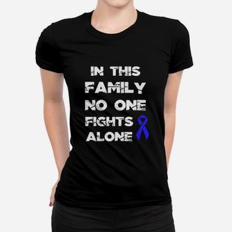 No One Fights Colon Alone Awareness Blue Ribbon Women T-shirt - Seseable