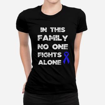 No One Fights Colon Canker Alone Awareness Blue Ribbon Women T-shirt - Seseable
