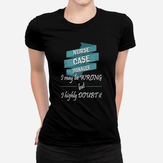 Nurse Case Manager - Nurse Case Manager Ladies Tee - Seseable
