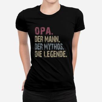 Opa Der Mann Der Mythos Die Legende Vintage Shirt Ladies Tee - Seseable