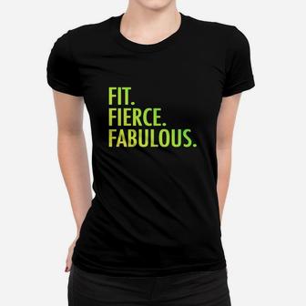 Original Fit Fierce Fabulous Custom Inspirational Quotes Women T-shirt - Seseable