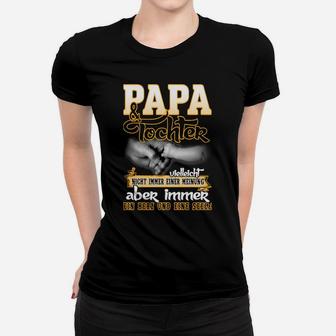 Papa  Tochter Aber Immer Frauen T-Shirt - Seseable