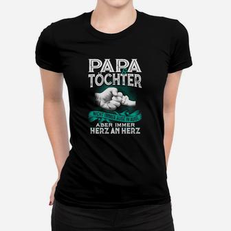 Papa  Tochter Nicht Immer Auge In Auge Frauen T-Shirt - Seseable