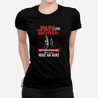 Papa und Tochter Herz an Herz Frauen Tshirt, Schwarzes Schriftzug Tee - Seseable