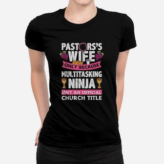 Pastors Wife Multitasting Ninja Funny Pastors Wife Gift Ladies Tee - Seseable