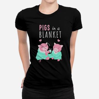 Pigs In A Blanket Funny Pig Sausage Hot Dog Pun Gift Ladies Tee | Seseable UK