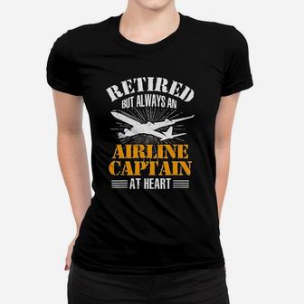 Pilot Retired But Always An Airline Captain At Heart Ladies Tee - Seseable