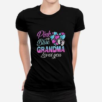 Pink Or Blue Grandma Loves You Baby Shower Gender Reveal Ladies Tee - Seseable