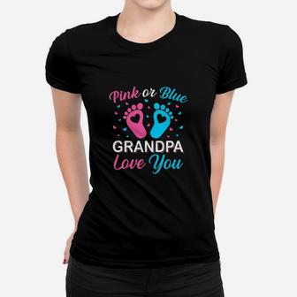 Pink Or Blue Grandpa Loves You, Pink Or Blue Gender Reveal Ladies Tee - Seseable