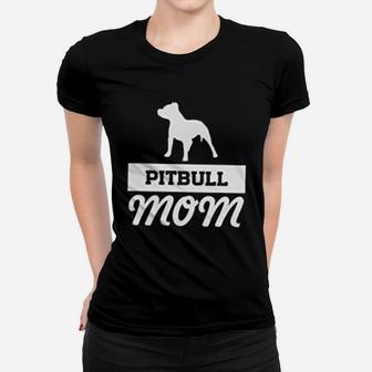 Pitbull Mom Dog Mother Ladies Tee - Seseable