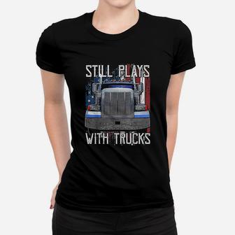 Plays With Trucks Funny Truck Driver American Flag Ladies Tee - Seseable