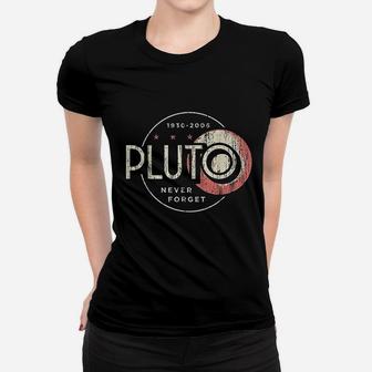 Pluto Never Forget Funny Retro Style Science Space Ladies Tee - Seseable
