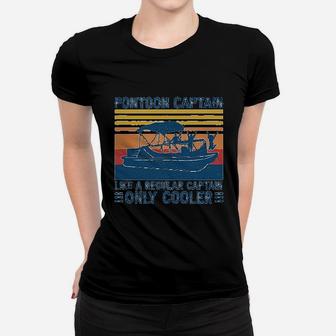 Poontoon Captain Like A Regular Captain Only Cooler Ladies Tee - Seseable