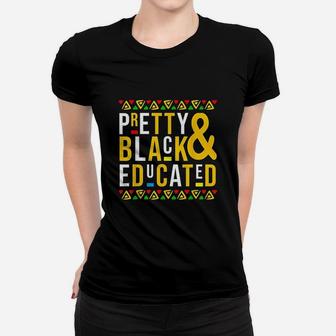 Pretty Black And Educated Black History Month Women T-shirt - Seseable