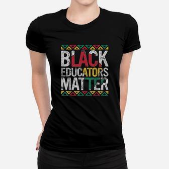 Pride Black Educators Matter History Month Teacher Ladies Tee - Seseable