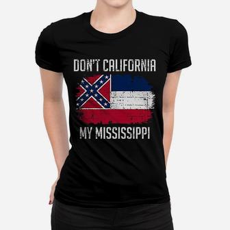 Printed Kicks Dont California My Mississippi Ladies Tee - Seseable