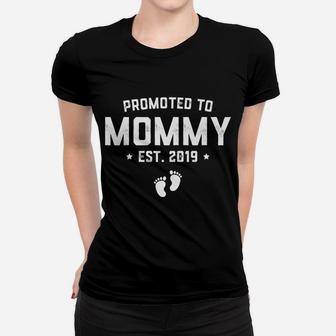 Promoted To Mommy Est 2019 Gift For New Mommy Baby Ladies Tee - Seseable