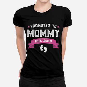 Promoted To Mommy Est 2019 New Mom Gift First Mommy Ladies Tee - Seseable