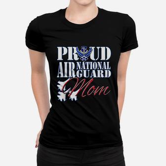 Proud Air National Guard Mom Air Force Mothers Day Ladies Tee - Seseable
