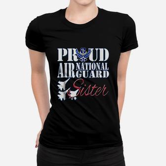 Proud Air National Guard Sister Usa Air Force Ladies Tee - Seseable
