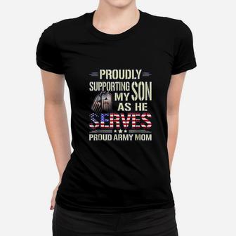 Proud Army Mom Supporting My Son As He Serves Ladies Tee - Seseable