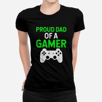 Proud Dad Of A Gamer Ladies Tee - Seseable