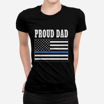Proud Dad Of Police Officer Law Enforcement Ladies Tee - Seseable