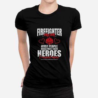 Proud Firefighter Mom I Raised My Hero Gift Ladies Tee - Seseable