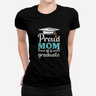 Proud Mom Of A Graduate Graduation Gift Ladies Tee | Seseable UK