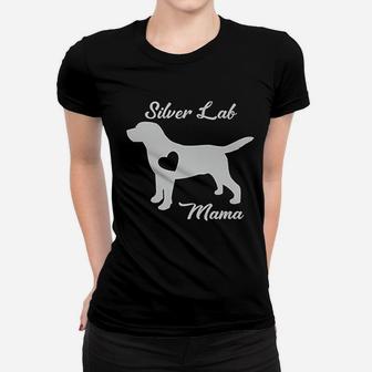 Proud Silver Lab Mama Mom Labrador Retriever Gifts For Women Ladies Tee - Seseable
