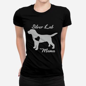 Proud Silver Lab Mama Mom Labrador Retriever Ladies Tee - Seseable
