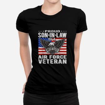Proud Son In Law Of A Us Air Force Veteran Military Family Ladies Tee - Seseable