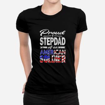 Proud Stepdad Of A Soldier Army Step Dad Gift Ladies Tee - Seseable