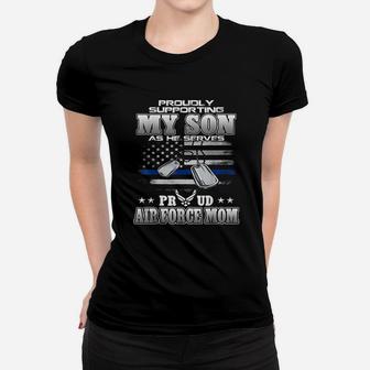 Proudly Supporting My Son Proud Air Force Mom Ladies Tee - Seseable