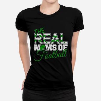 Real Moms Of Football Green Football Mom For Mothers Day Ladies Tee - Seseable