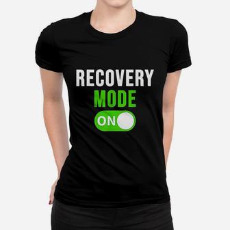 Recovery Mode On Get Well Gift Funny Injury Ladies Tee - Seseable