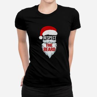 Respect The Beard Santa Claus Christmas Xmas Gifts Men Dad Ladies Tee - Seseable
