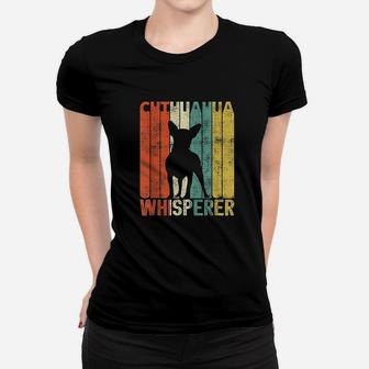 Retro Chihuahua Whisperer Small Vintage Dogs Gifts Ladies Tee - Seseable