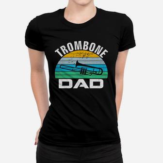 Retro Vintage Trombone Dad Funny Music Father's Day Gift T-shirt Ladies Tee - Seseable