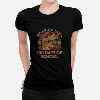 Roaring Into 100 Days Of School Gift Happy 100th Day Student Ladies Tee - Seseable