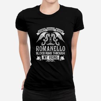 Romanello Shirts - Strength Courage Wisdom Romanello Blood Runs Through My Veins Name Shirts Women T-shirt - Seseable