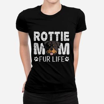 Rottie Mom Fur Life Dog Pun Rottweiler Funny Cute Ladies Tee - Seseable