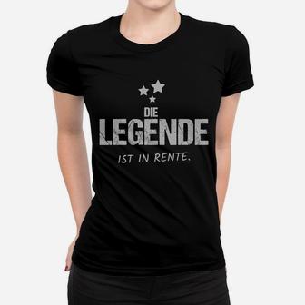 Ruhestand Frauen Tshirt Die Legende ist in Rente - Schwarzes Abschiedsgeschenk - Seseable