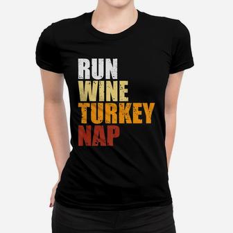 Run Wine Turkey Nap Thanksgiving Christmas Funny Gif Ladies Tee - Seseable
